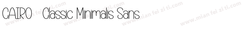 CAIRO   Classic Minimalis Sans字体转换